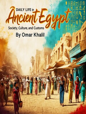cover image of Daily Life in Ancient Egypt